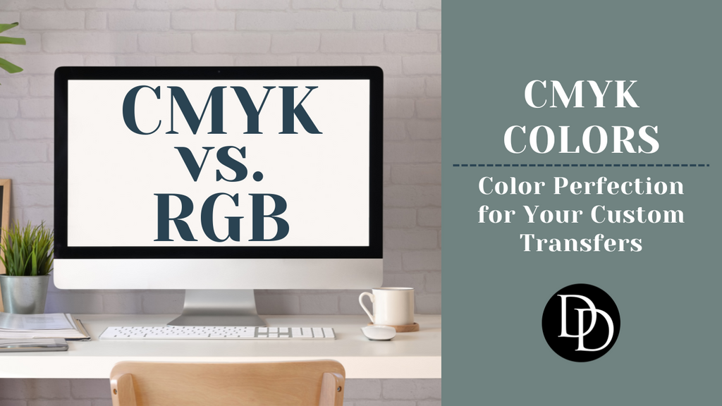 CMYK Colors = Color Perfection for your Custom Transfers – Dapper Designs