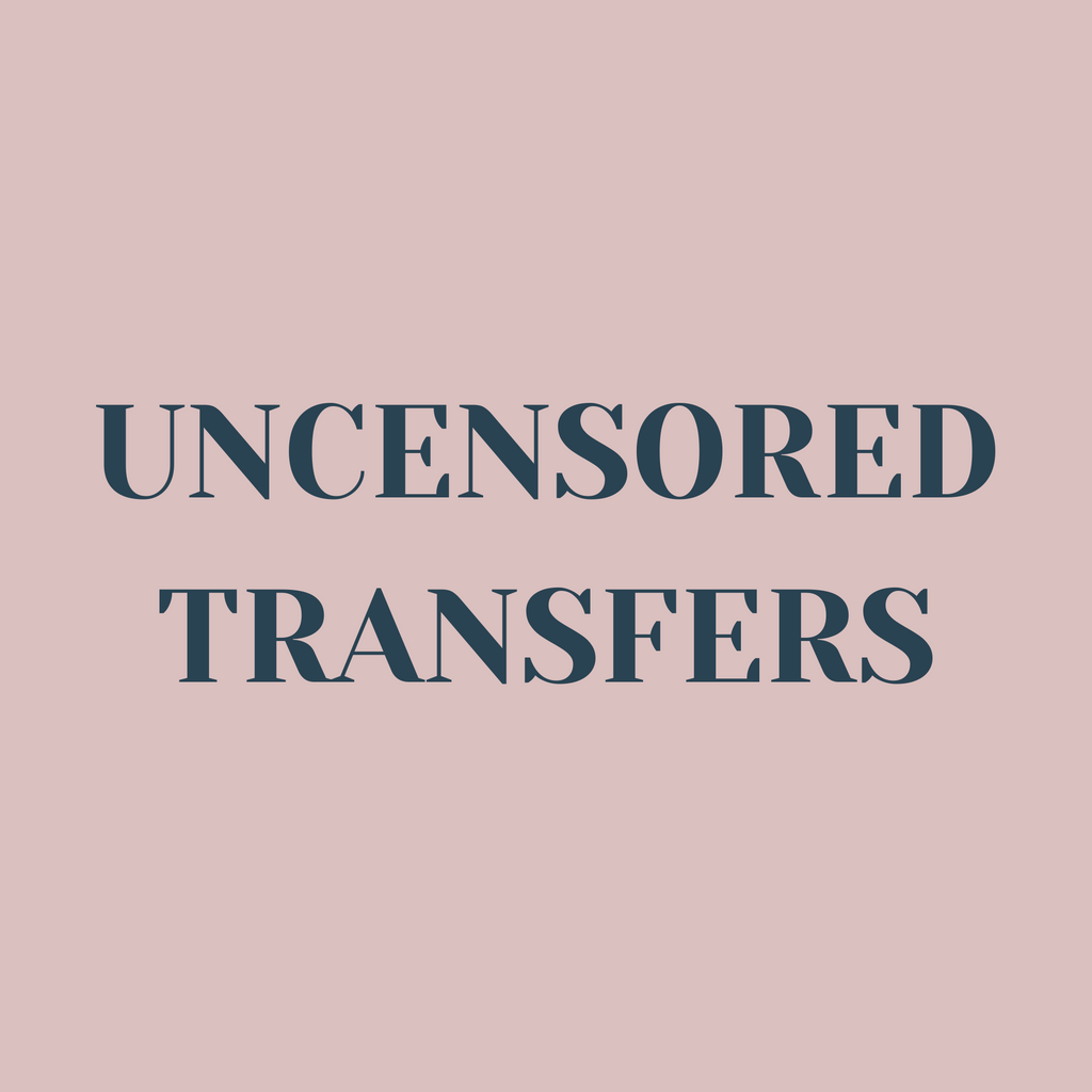 All Uncensored Transfers