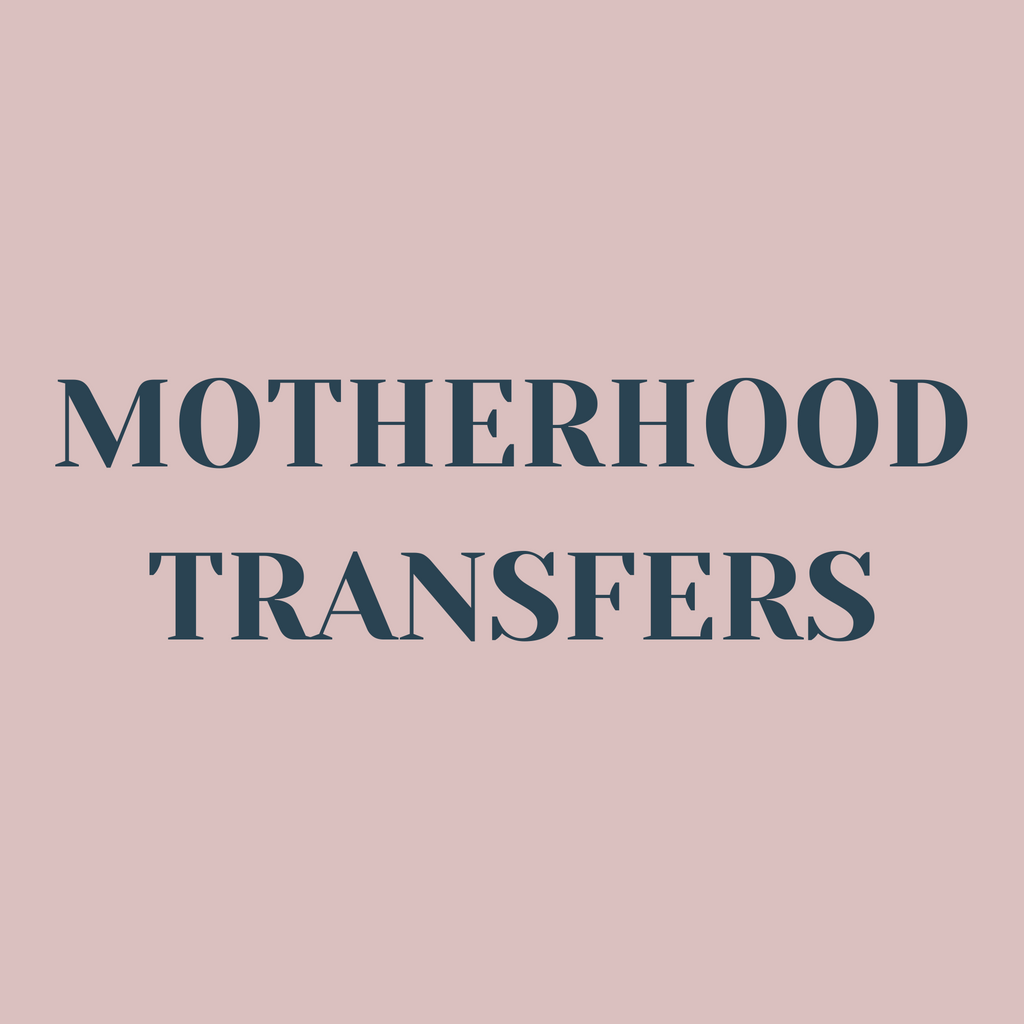 All Motherhood Transfers