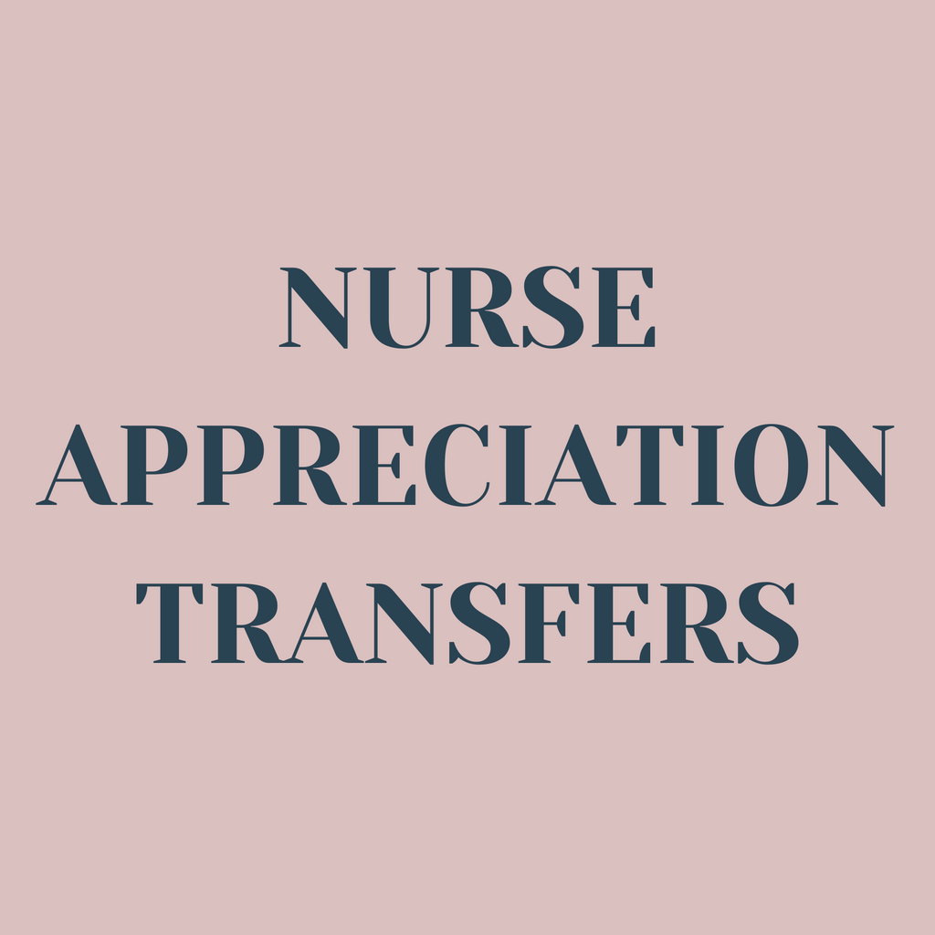 All Nurse Appreciation Transfers