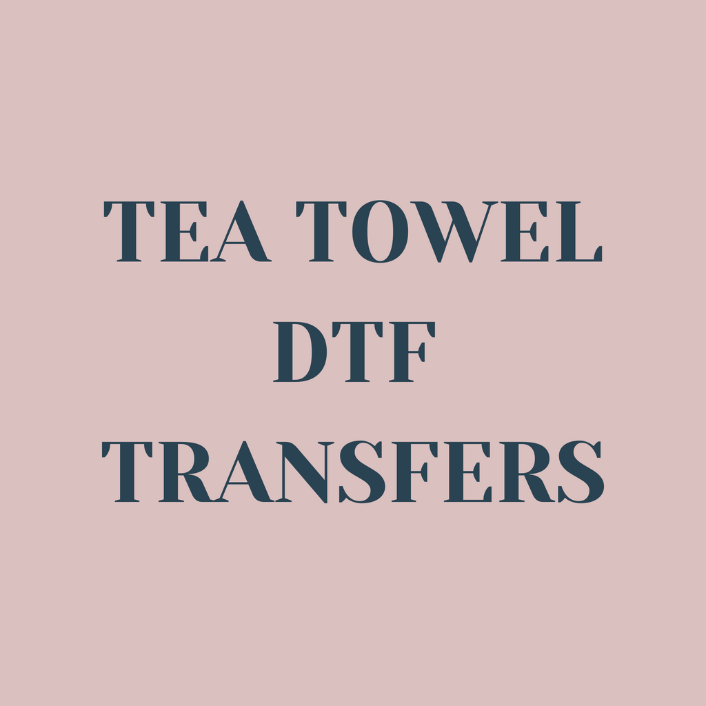 Tea Towel DTF Transfers
