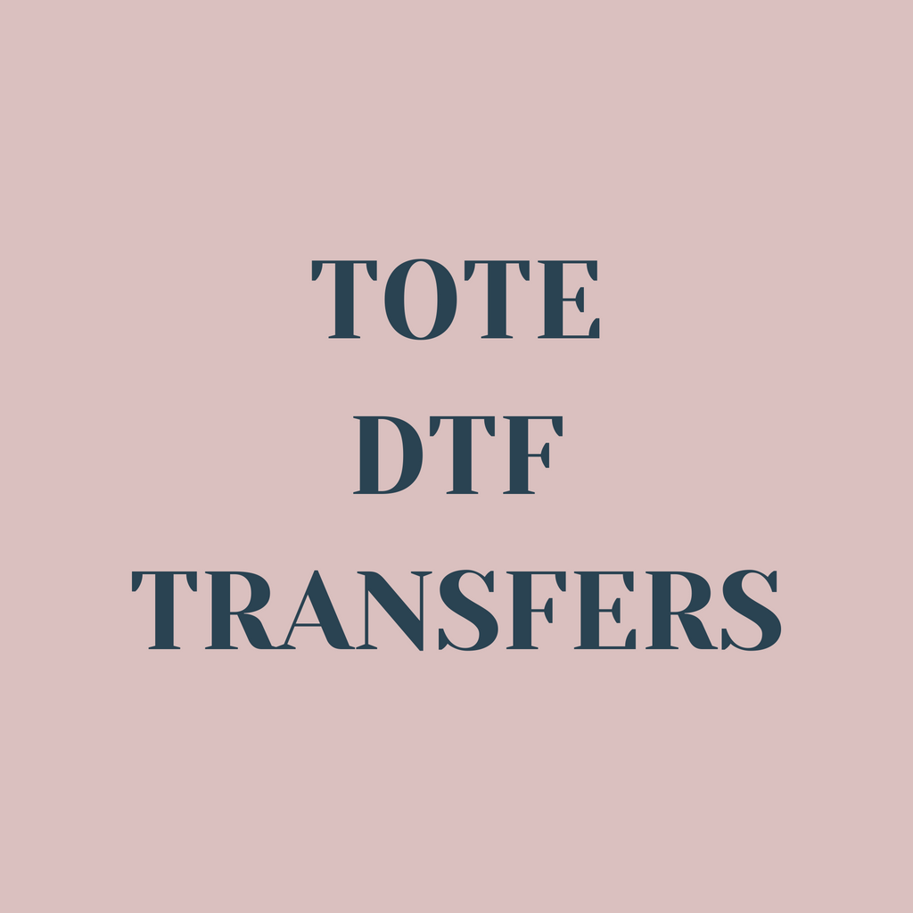 Tote DTF Transfers
