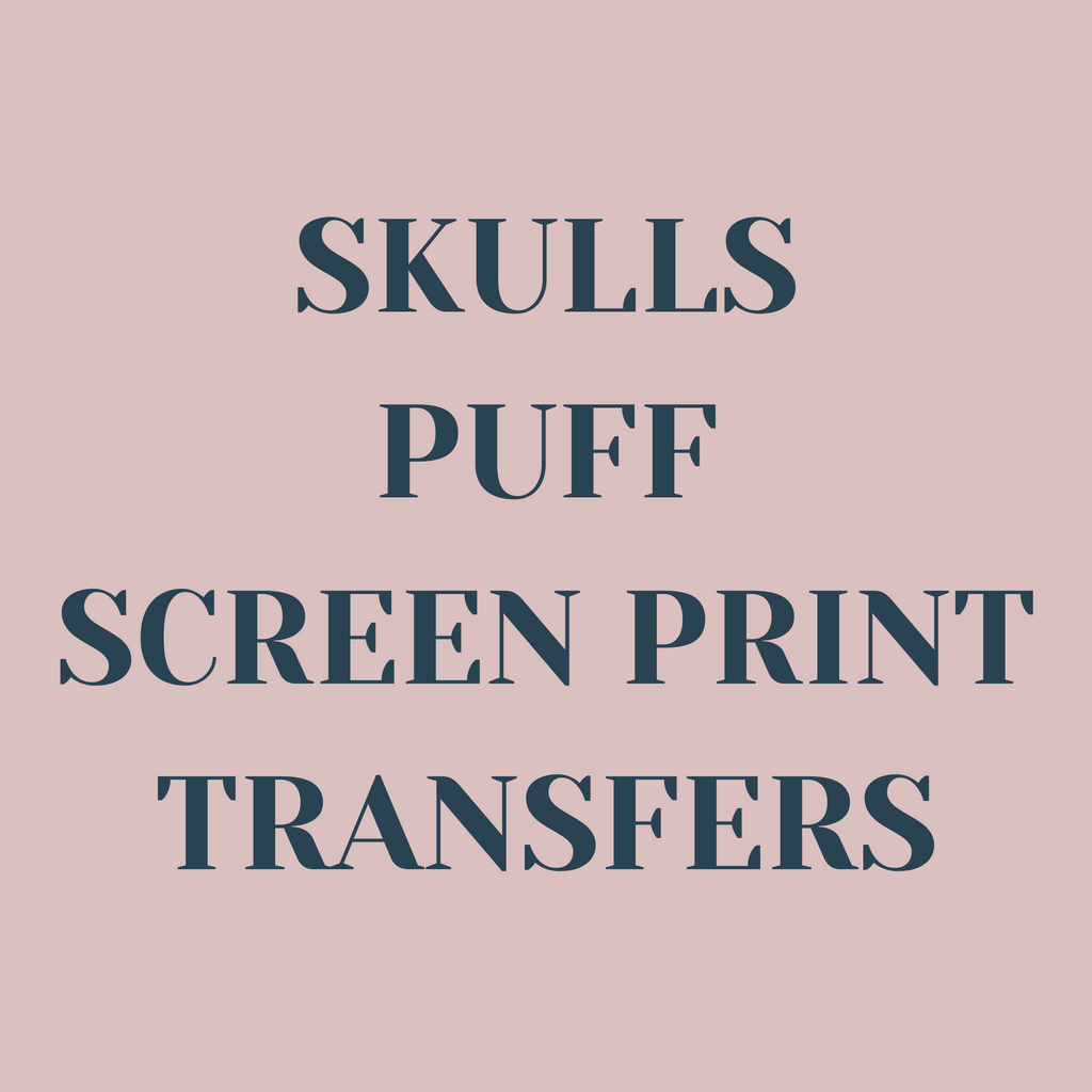 Skulls Puff Screen Print Transfers