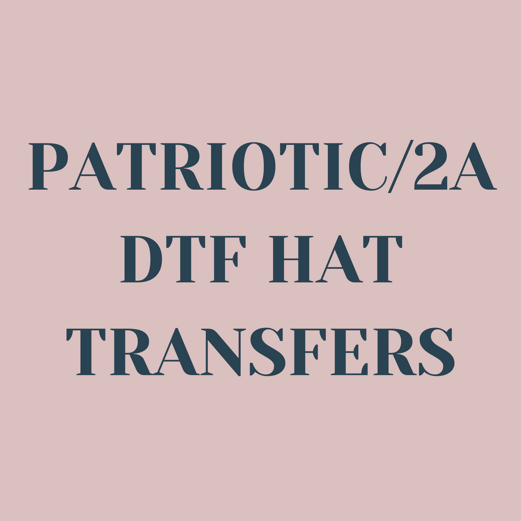 Patriotic/2A DTF Hat Transfers