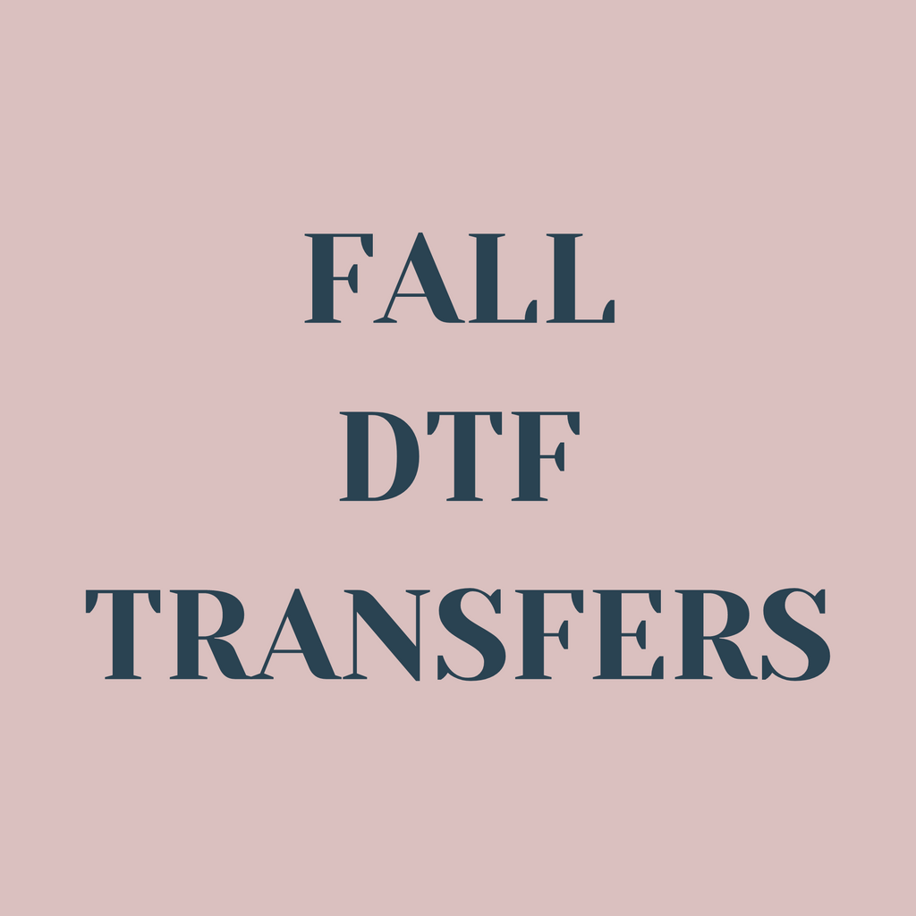 Fall DTF Transfers