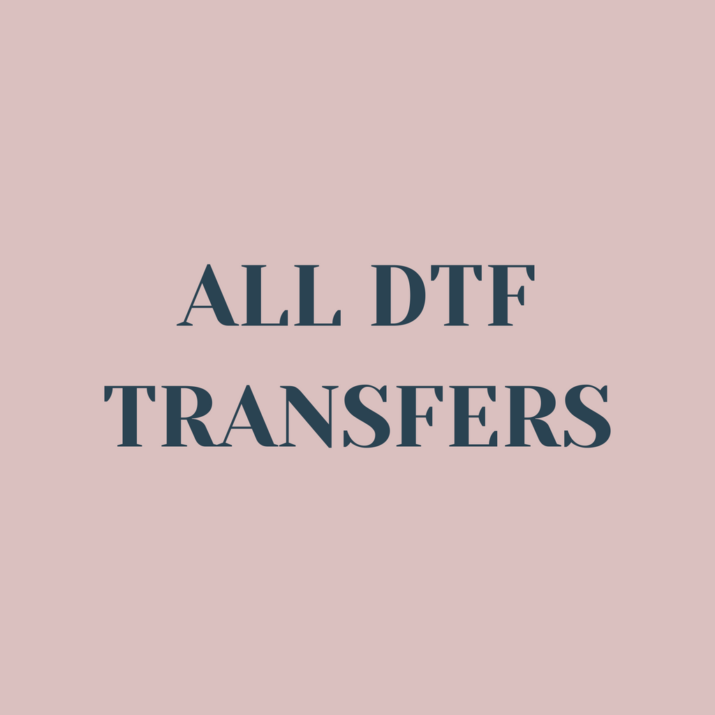 All DTF Transfers