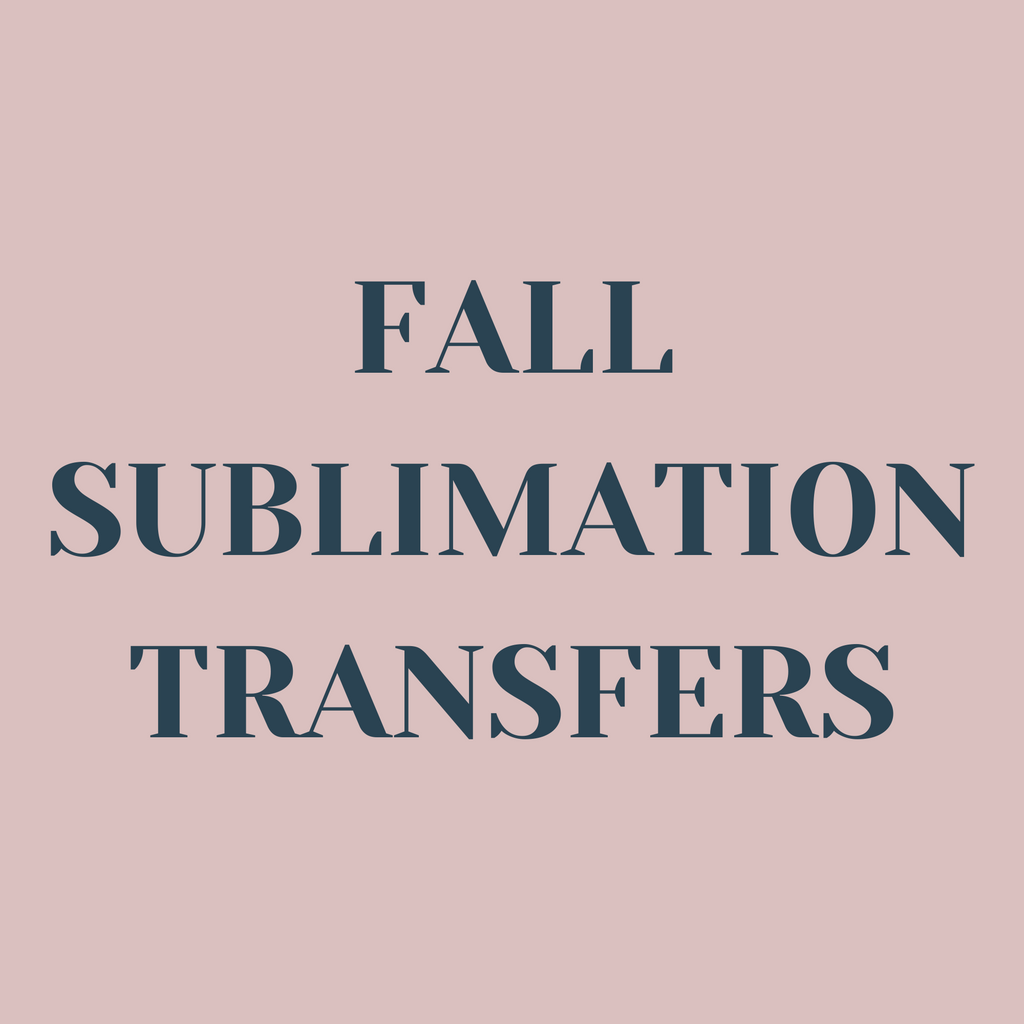 Fall Sublimation Transfers