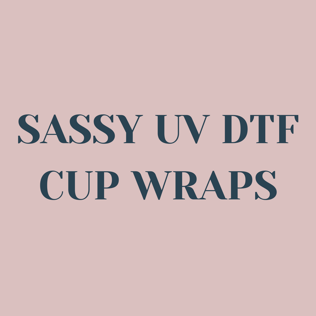 Sassy UV DTF Cup Wraps