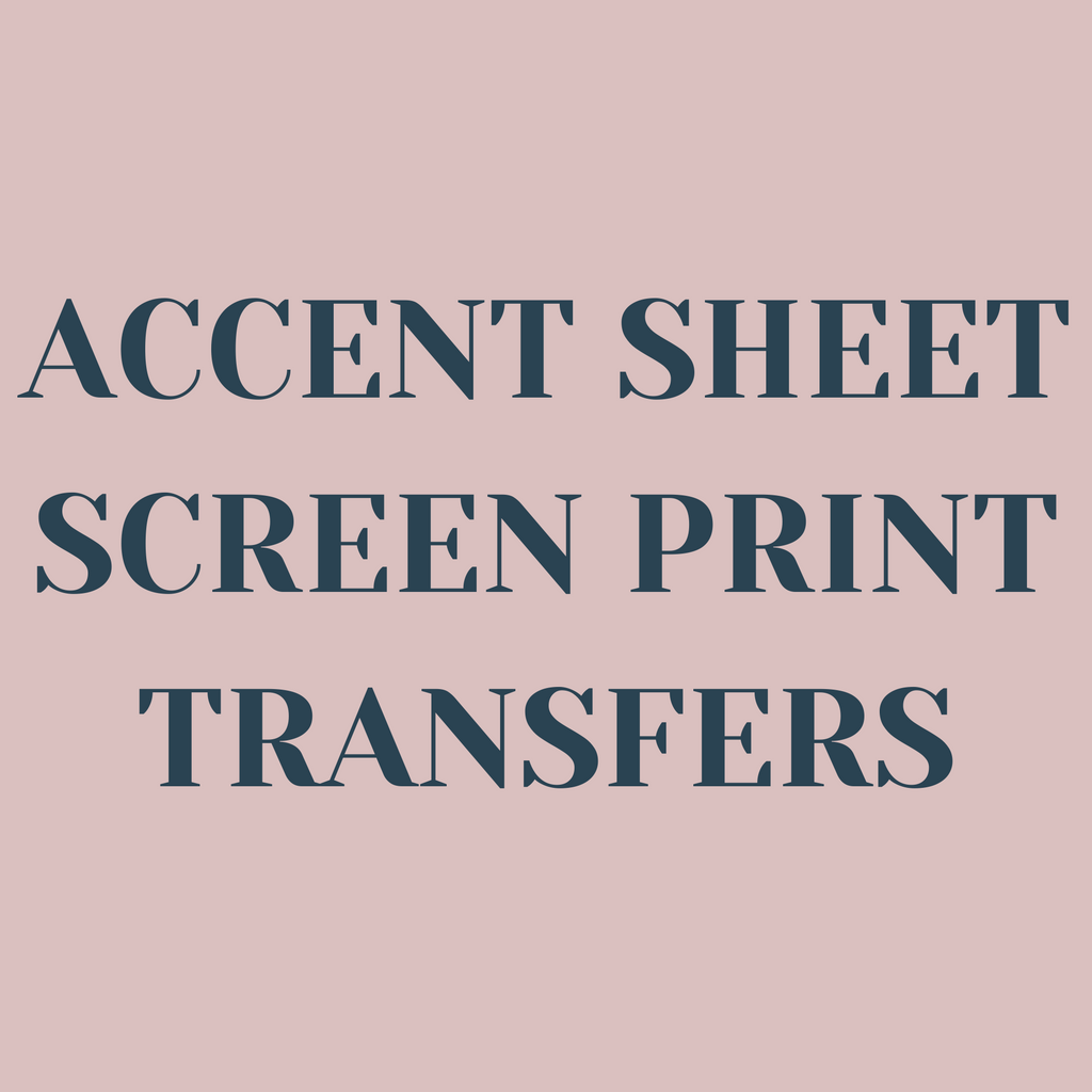 Accent Sheet Screen Print Transfers