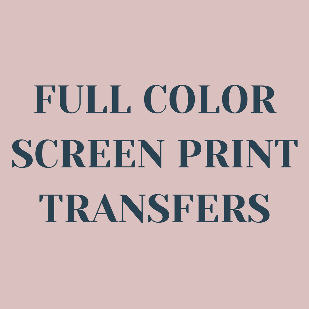 Full Color Screen Print Transfers