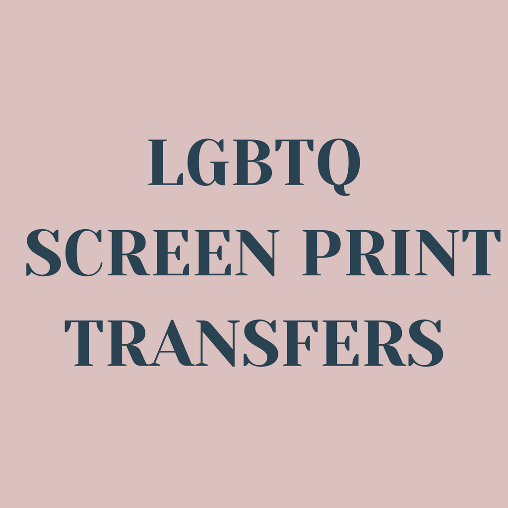 LGBTQ Screen Print Transfers
