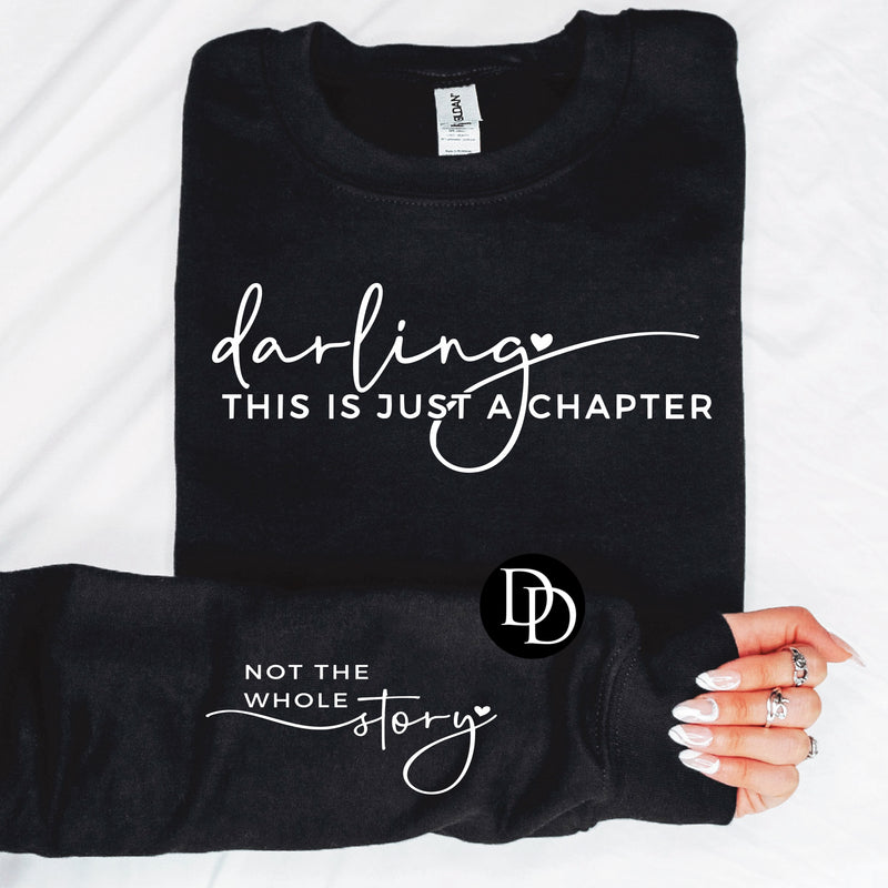 Darling This Is Just A Chapter  (White Ink) - NOT RESTOCKING - *Screen Print Transfer*