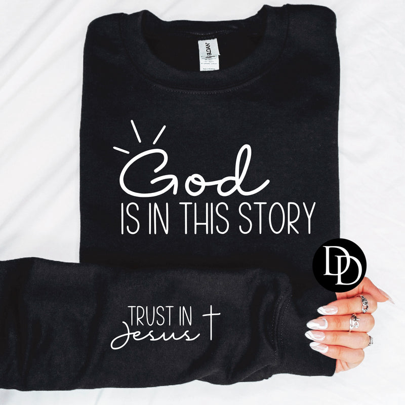 God Is In This Story With Sleeve Accent (White Ink) *Screen Print Transfer*
