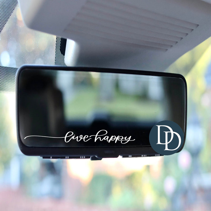 Live Happy *Rearview Mirror UV DTF Decal*