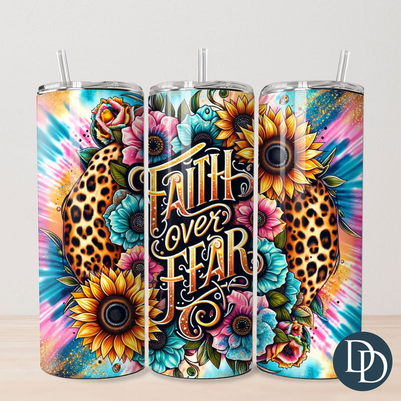 Tie Dye Faith Over Fear Tumbler Print *Sublimation Print Transfer*