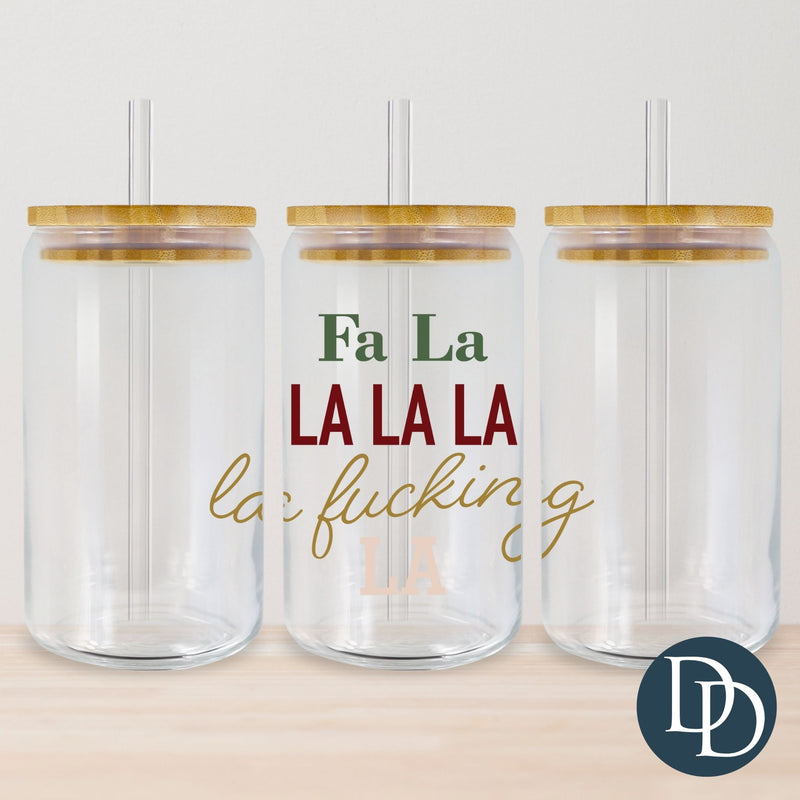 Fa La F*cking La UV DTF Decal