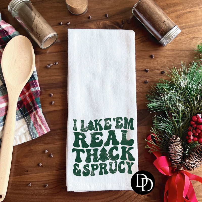 I Like ‘Em Real Thick *DTF Tea Towel Transfer*