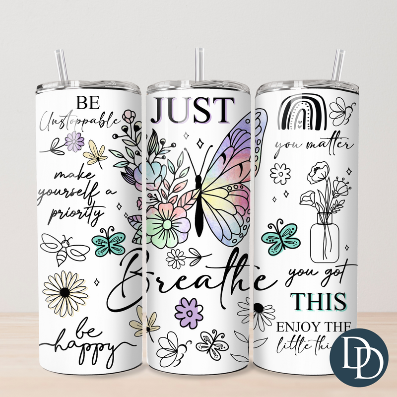 Just Breathe Butterfly Tumbler Print  *Sublimation Print Transfer*