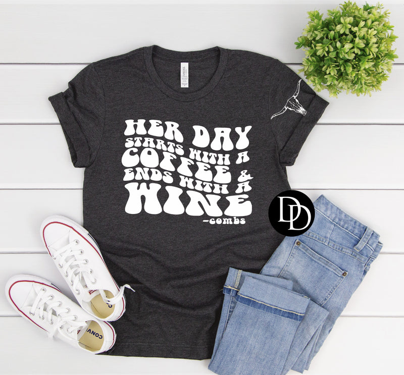 Her Day Starts With Coffee With Pocket Accent (White Ink) *Screen Print Transfer*