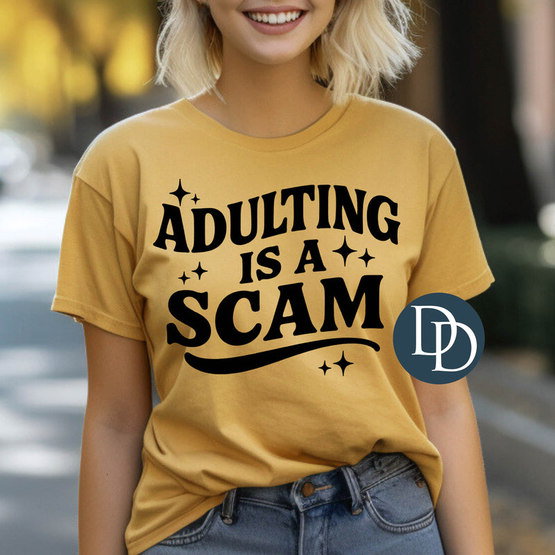 Adulting Is A Scam (Black Ink) *Screen Print Transfer*