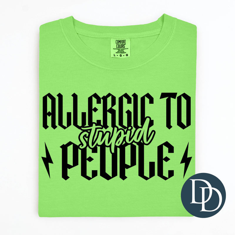 Allergic to Stupid People with Hat Print Model (Black Ink) *Screen Print Transfer*