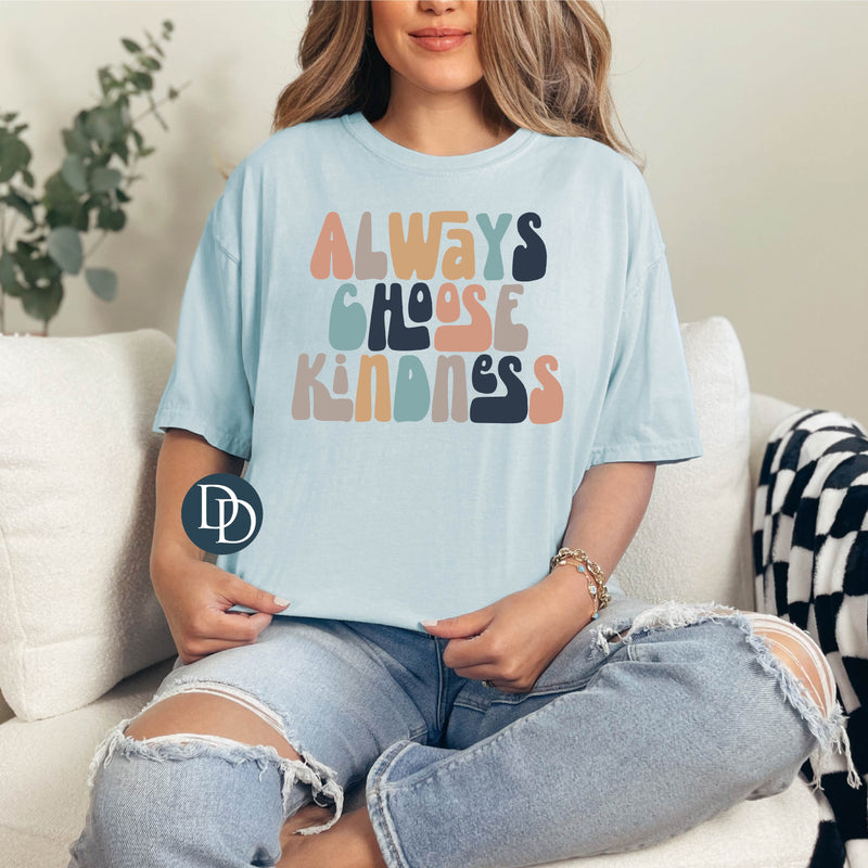 Always Choose Kindness *DTF Transfer*