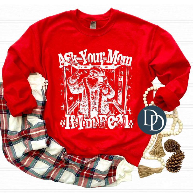 Ask Your Mom Santa Selfie (White Ink) *Screen Print Transfer*