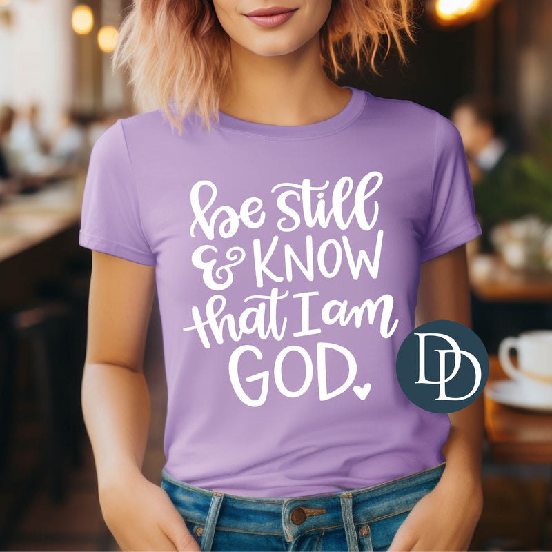 Be Still And Know That I Am God (White Ink) *Screen Print Transfer*