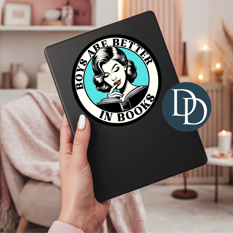 Boys Are Better In Books *UV DTF Decal*