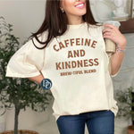 Caffeine And Kindness (Doe Brown Ink) *Screen Print Transfer*