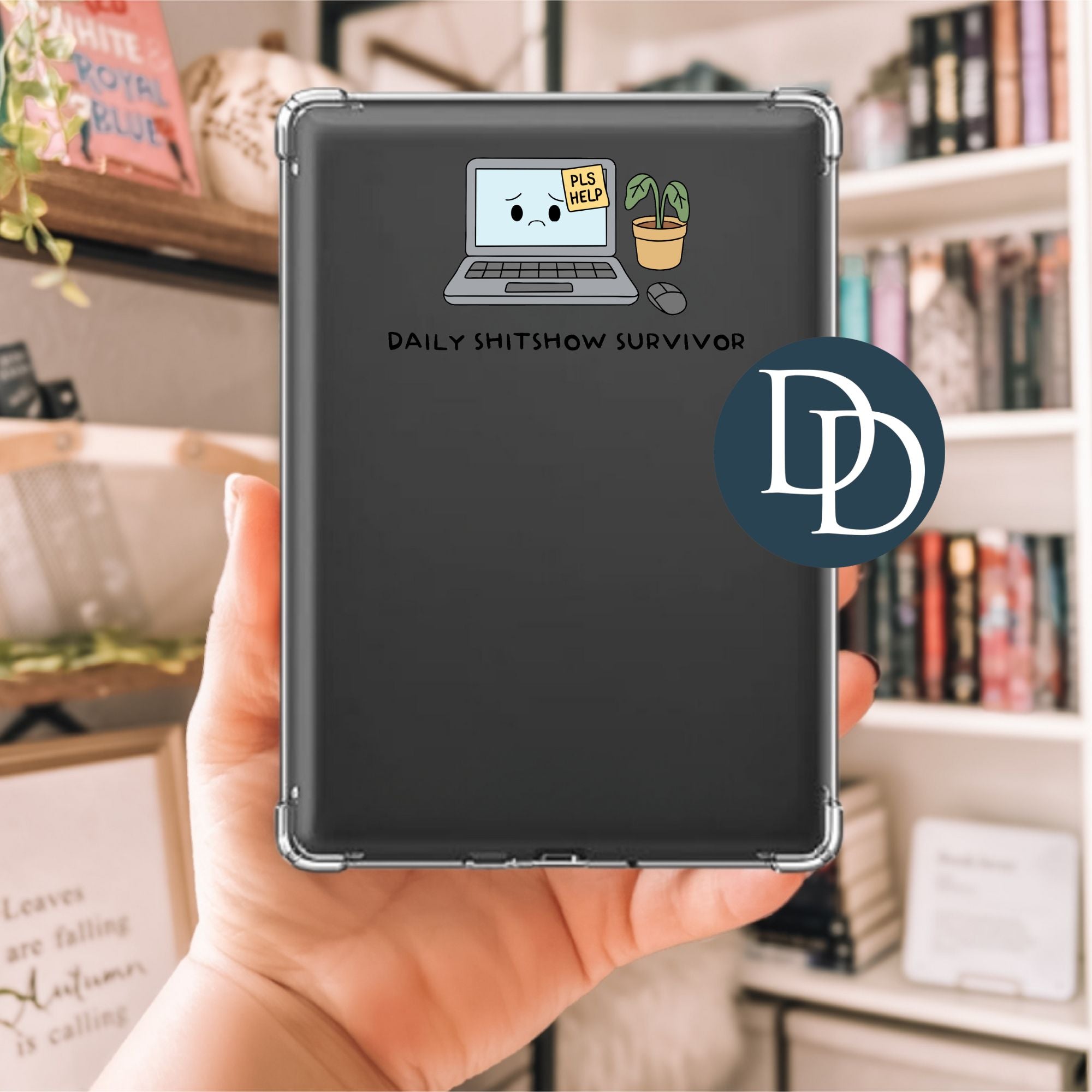 Daily Shit Show Survivor Computer Plants *UV DTF Decal* – Dapper Designs