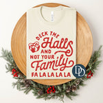 Deck The Halls And Not Your Family (Red Ink) *Screen Print Transfer*