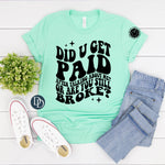 Did U Get Paid With Mini Pocket (Black Ink) *Screen Print Transfer*