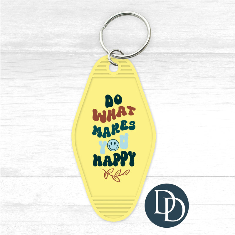 Colorful Do What Makes You Happy Motel Keychain UV DTF Decal