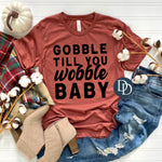 Gobble Till You Wobble Baby (Black Ink) *Screen Print Transfer*