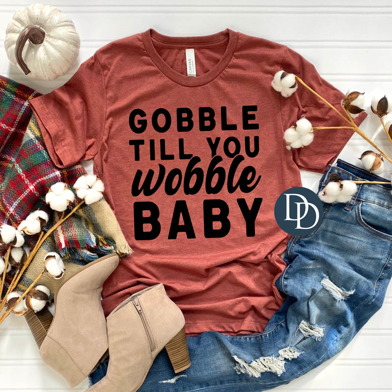 Gobble Till You Wobble Baby (Black Ink) *Screen Print Transfer*