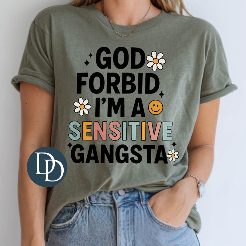 God Forbid I'm a Sensitive Gangsta *DTF Transfer*