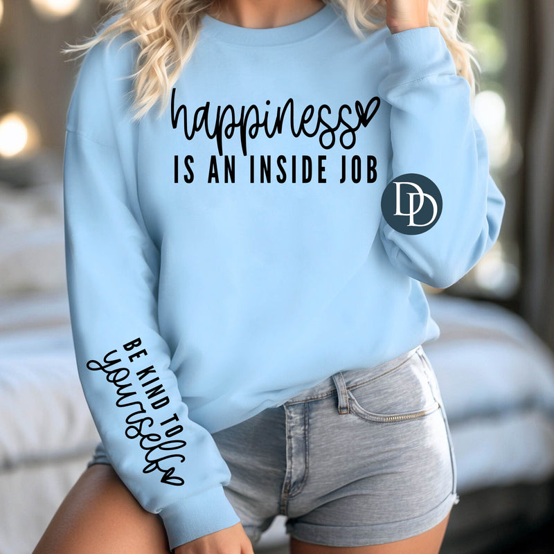 Happiness Is An Inside Job With Sleeve Accent (Black Ink) *Screen Print Transfer*