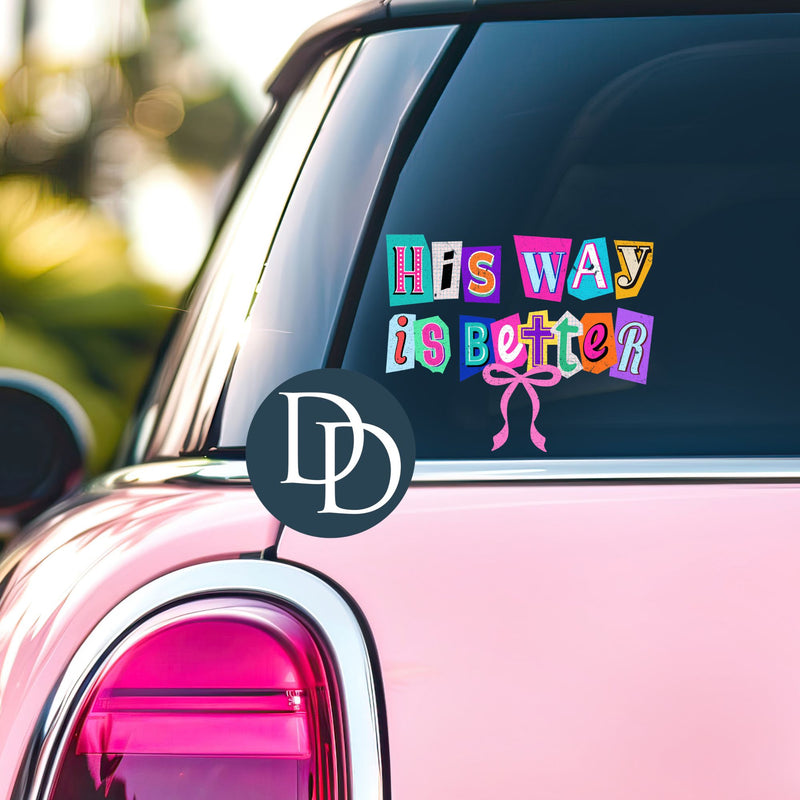 His Way Is Better *UV DTF Decal*