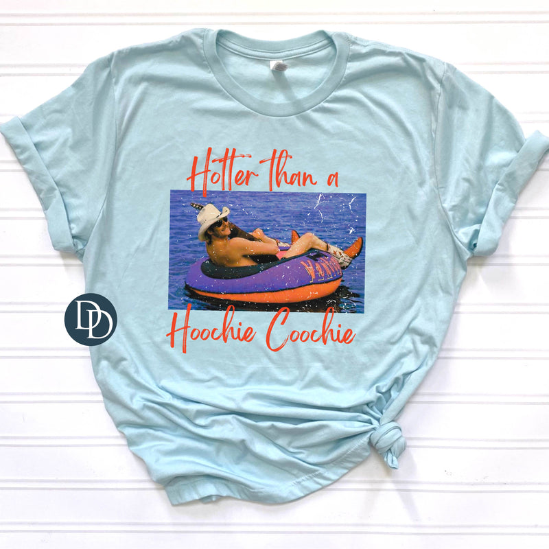 Hotter Than A Hoochie Coochie *DTF Transfer* – Dapper Designs