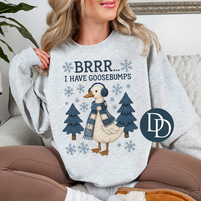 OVERSIZED I Have Goose Bumps Faux Embroidery *DTF Transfer*