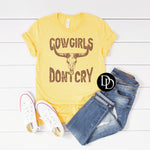 Cowgirls Don’t Cry (Doe Brown Ink)  *Screen Print Transfer*