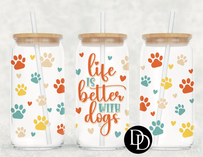 Dapper Wrapping Better With Dogs UV DTF Cup Wrap – Dapper Designs