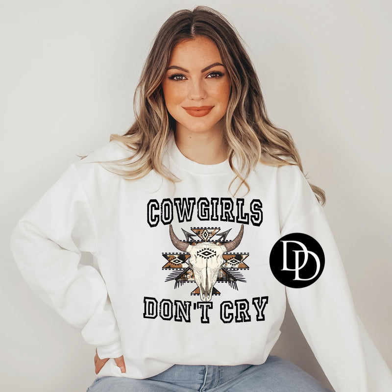 Cowgirls Don’t Cry Western  *Sublimation Print Transfer*