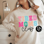 Tired Moms Club Distressed  *DTF Transfer*