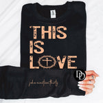 This Is Love With Sleeve Accent (Peach Ink) *Screen Print Transfer*