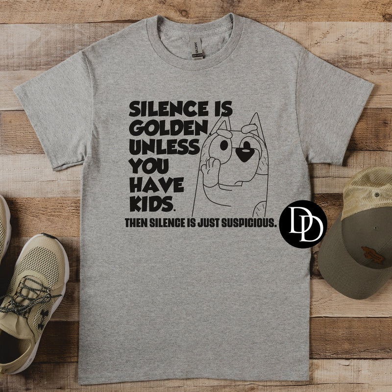 Silence Is Golden Dog (Black Ink) *Screen Print Transfer*