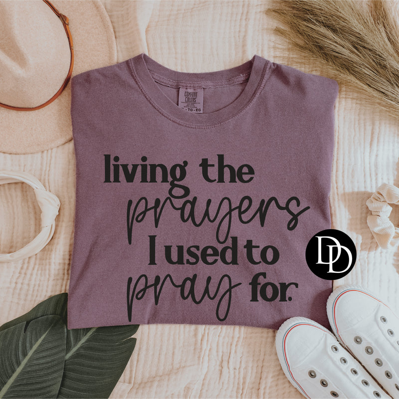 Living The Prayer (Black Ink) *Screen Print Transfer*