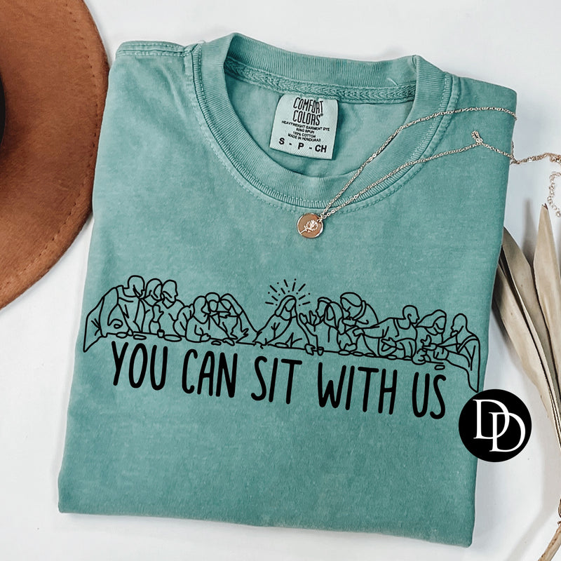 You Can Sit With Us (Black Ink) *Screen Print Transfer*