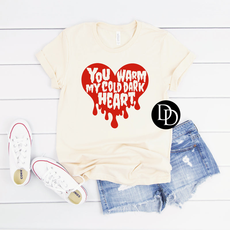 You Warm My Cold Heart (Red Ink) - NOT RESTOCKING - *Screen Print Transfer*